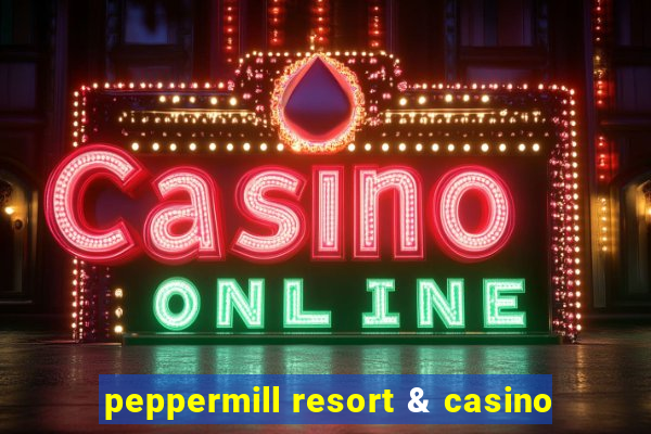 peppermill resort & casino