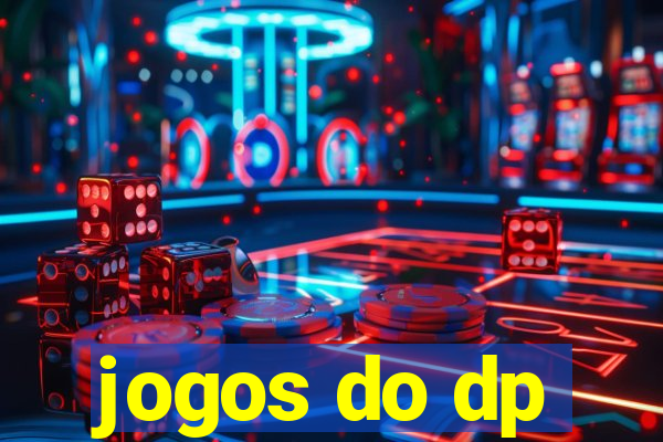 jogos do dp