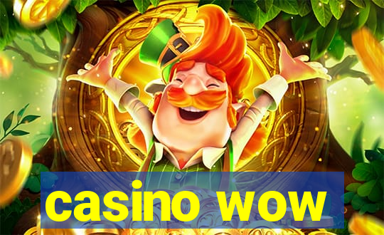 casino wow