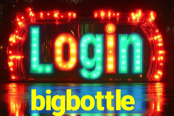 bigbottle