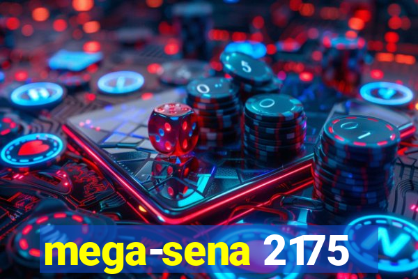 mega-sena 2175