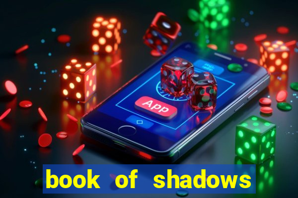 book of shadows slot free play