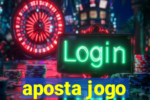 aposta jogo