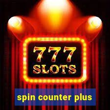 spin counter plus