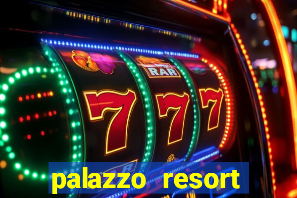 palazzo resort hotel casino las vegas