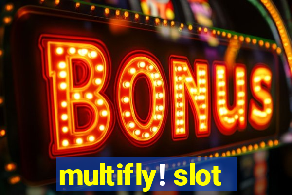 multifly! slot