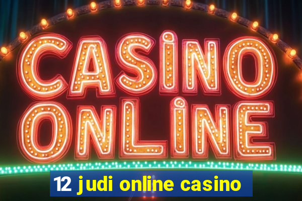 12 judi online casino