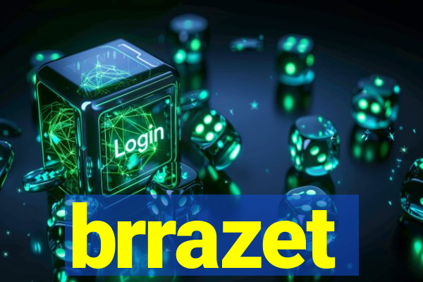 brrazet