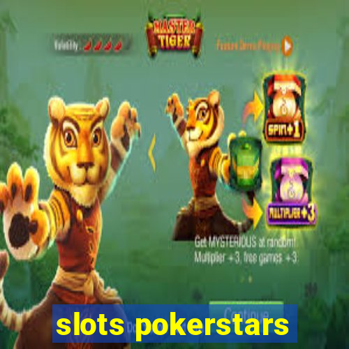 slots pokerstars