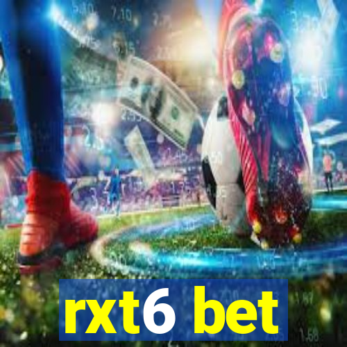 rxt6 bet