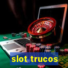 slot trucos