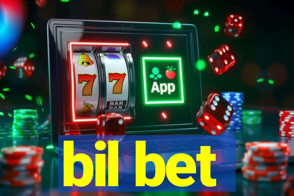 bil bet