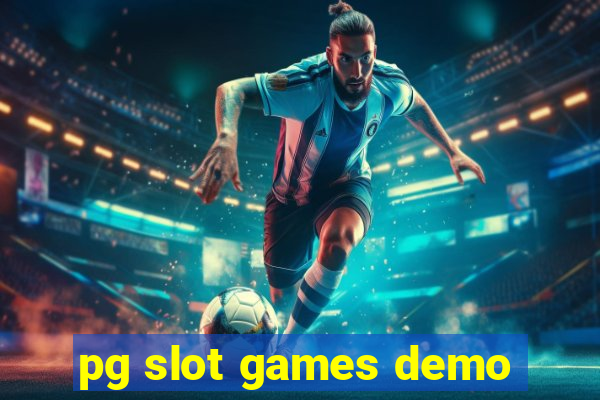 pg slot games demo