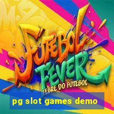 pg slot games demo