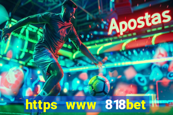 https www 818bet com m home