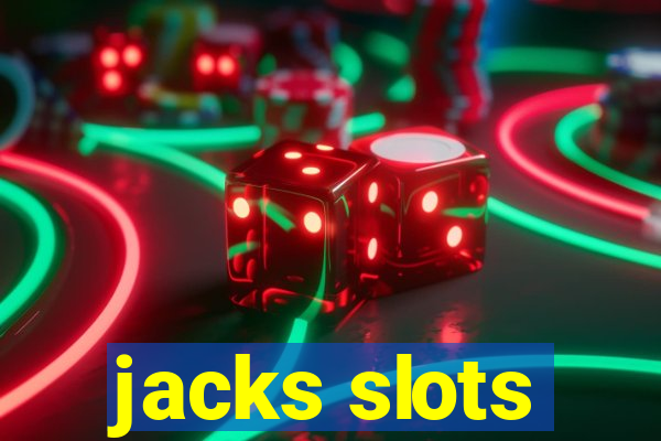 jacks slots