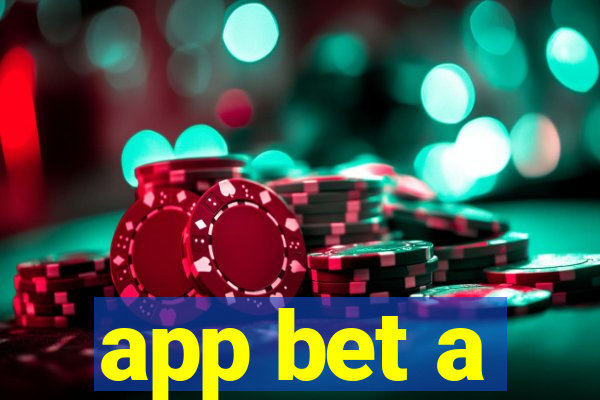 app bet a