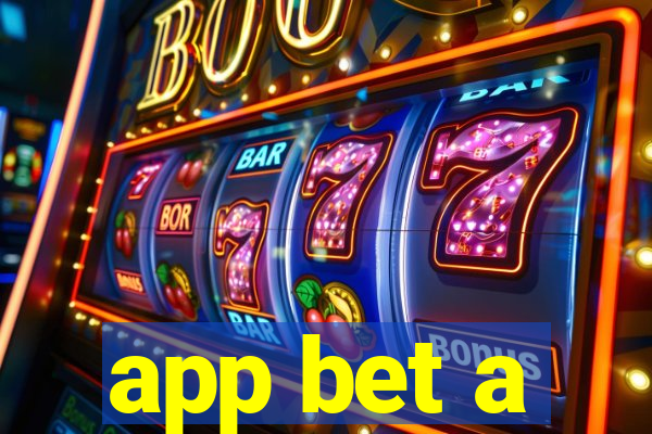 app bet a