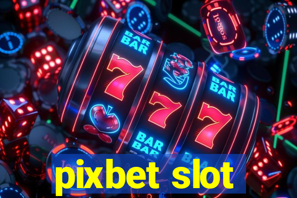 pixbet slot