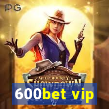 600bet vip