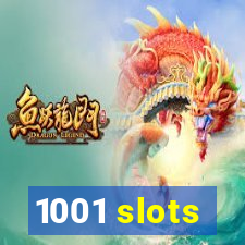 1001 slots