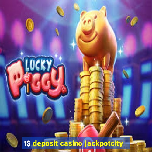 1$ deposit casino jackpotcity