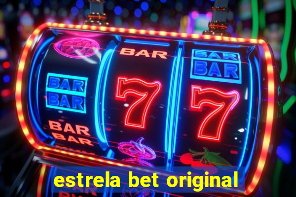 estrela bet original