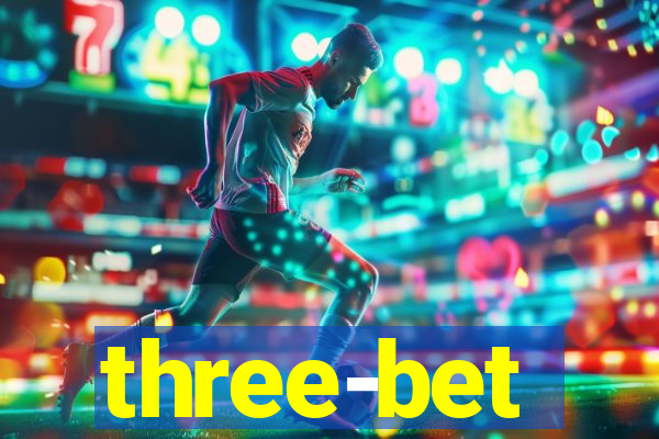 three-bet