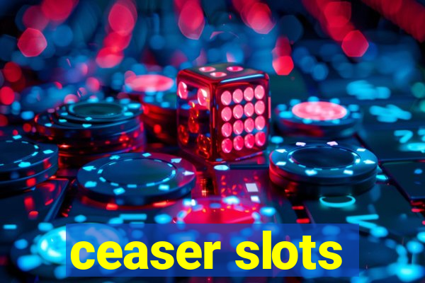 ceaser slots