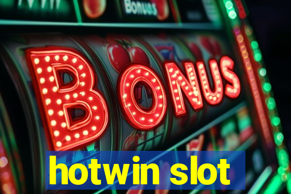 hotwin slot