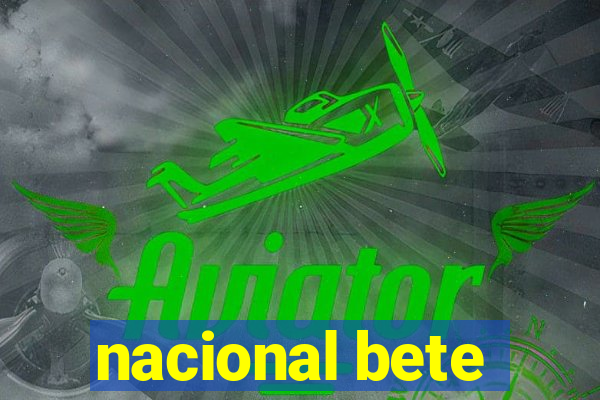 nacional bete