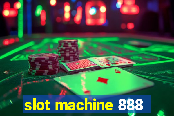 slot machine 888