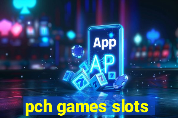 pch games slots