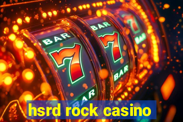 hsrd rock casino