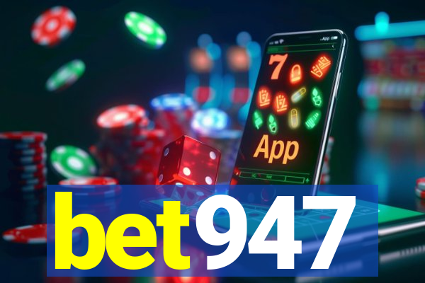 bet947