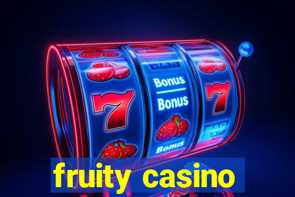 fruity casino