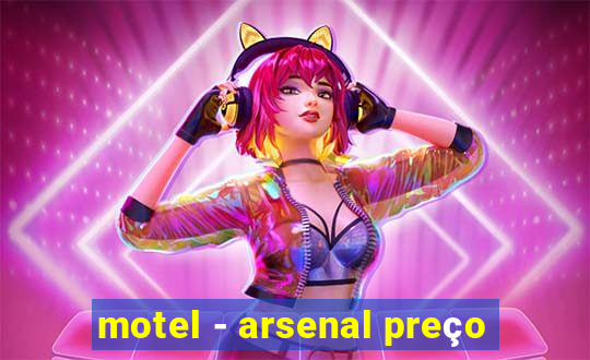 motel - arsenal preço