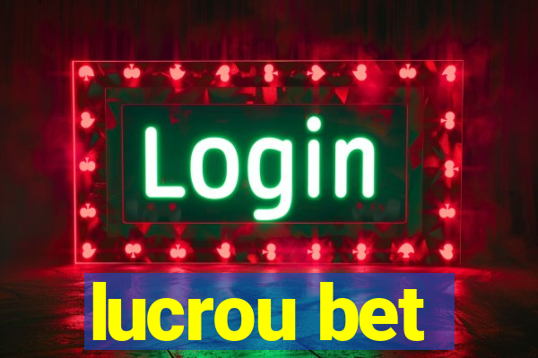 lucrou bet