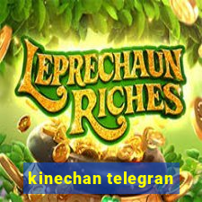 kinechan telegran