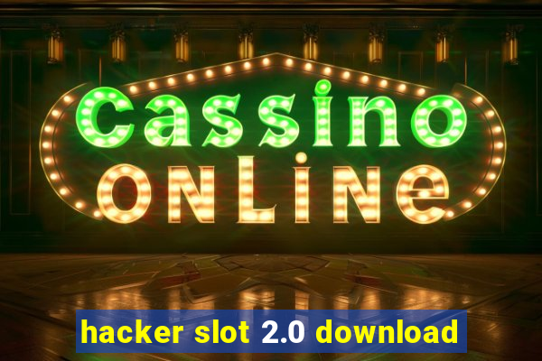 hacker slot 2.0 download