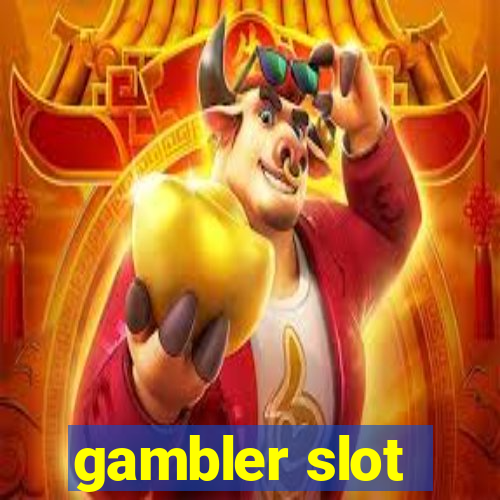 gambler slot