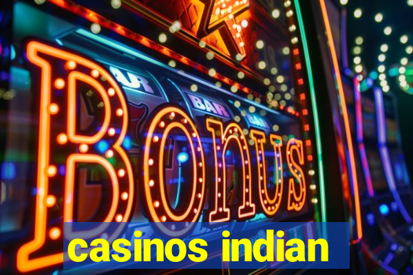 casinos indian