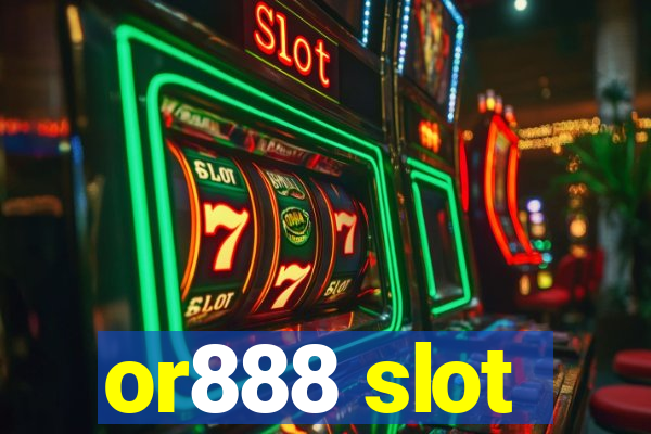 or888 slot