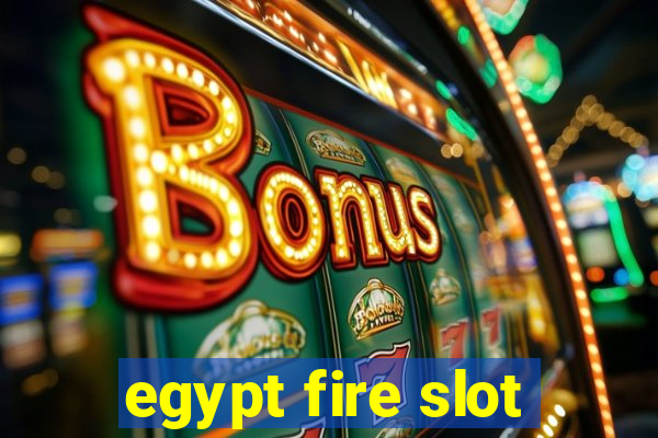 egypt fire slot