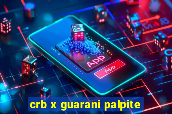 crb x guarani palpite