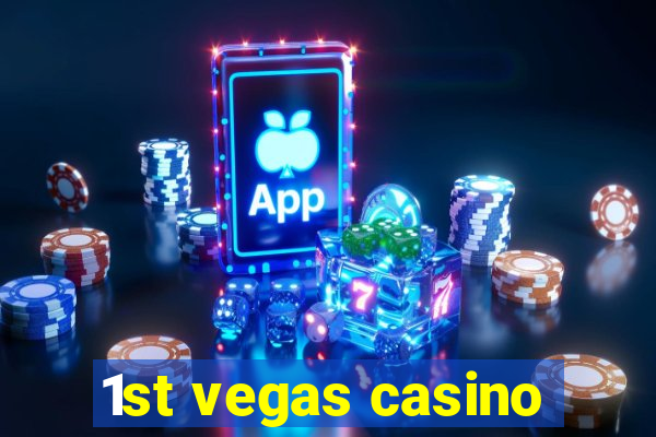 1st vegas casino