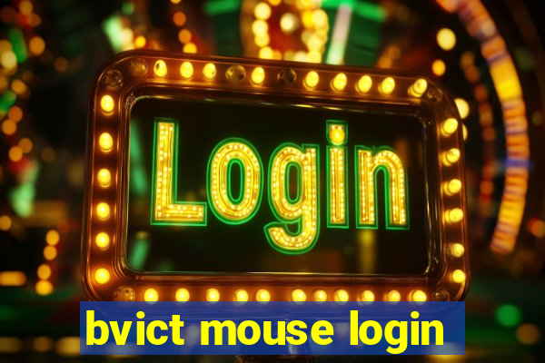 bvict mouse login