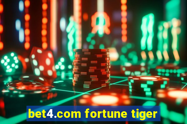 bet4.com fortune tiger