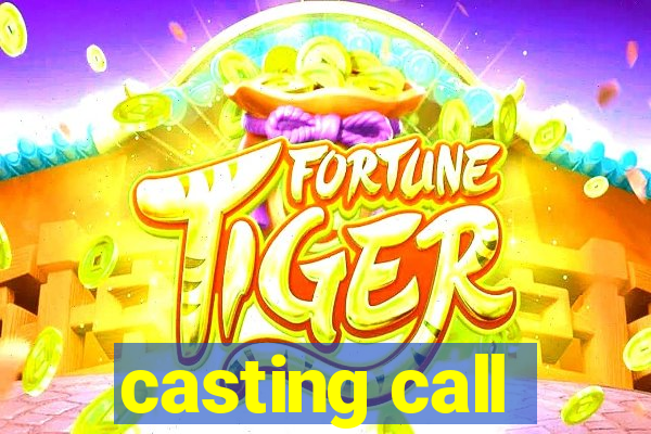 casting call