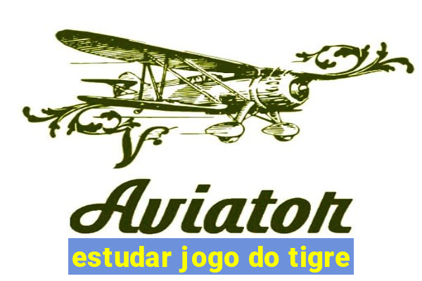 estudar jogo do tigre